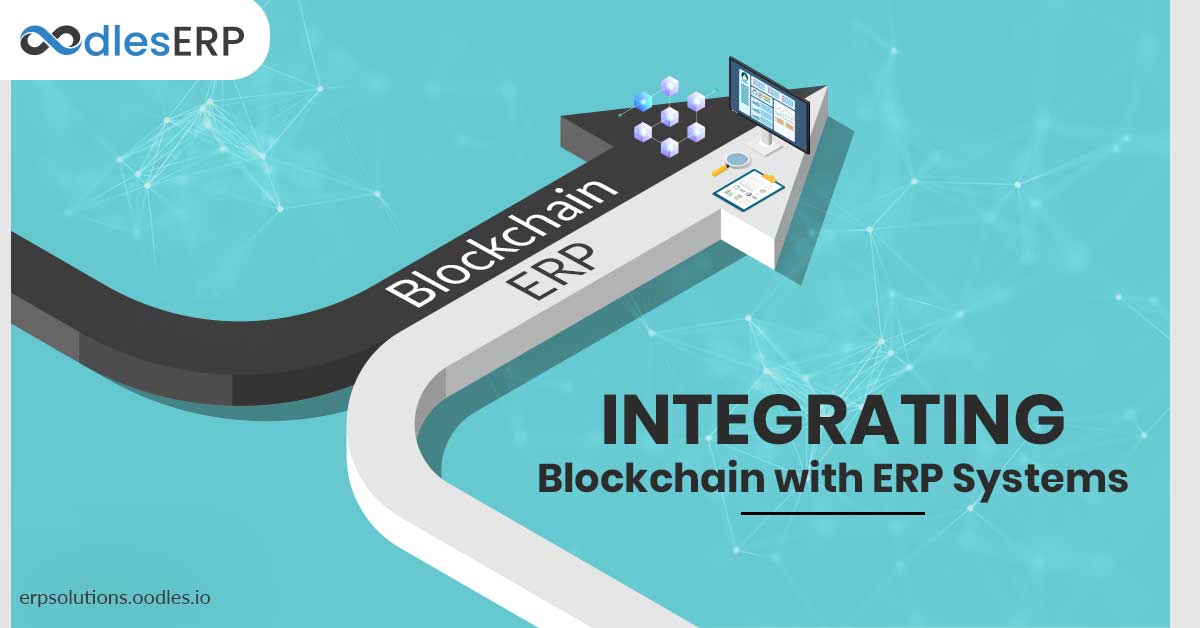 Integrating Blockchain in ERP Systems
