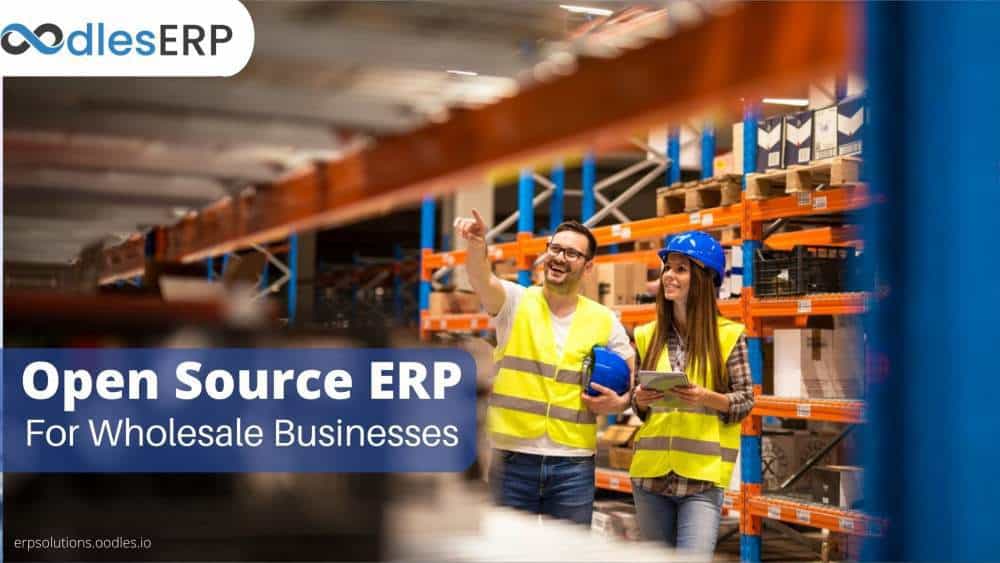 Open-Source ERP Software For Wholesale Distribution