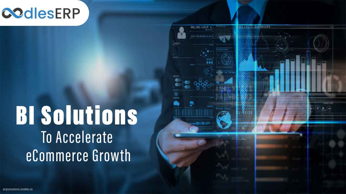 Business Intelligence Solutions To Accelerate eCommerce Growth