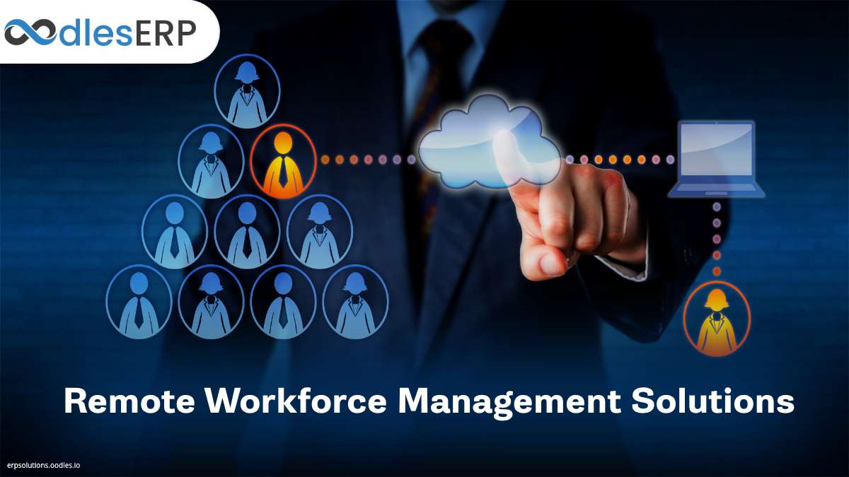 Remote Workforce Management Solutions