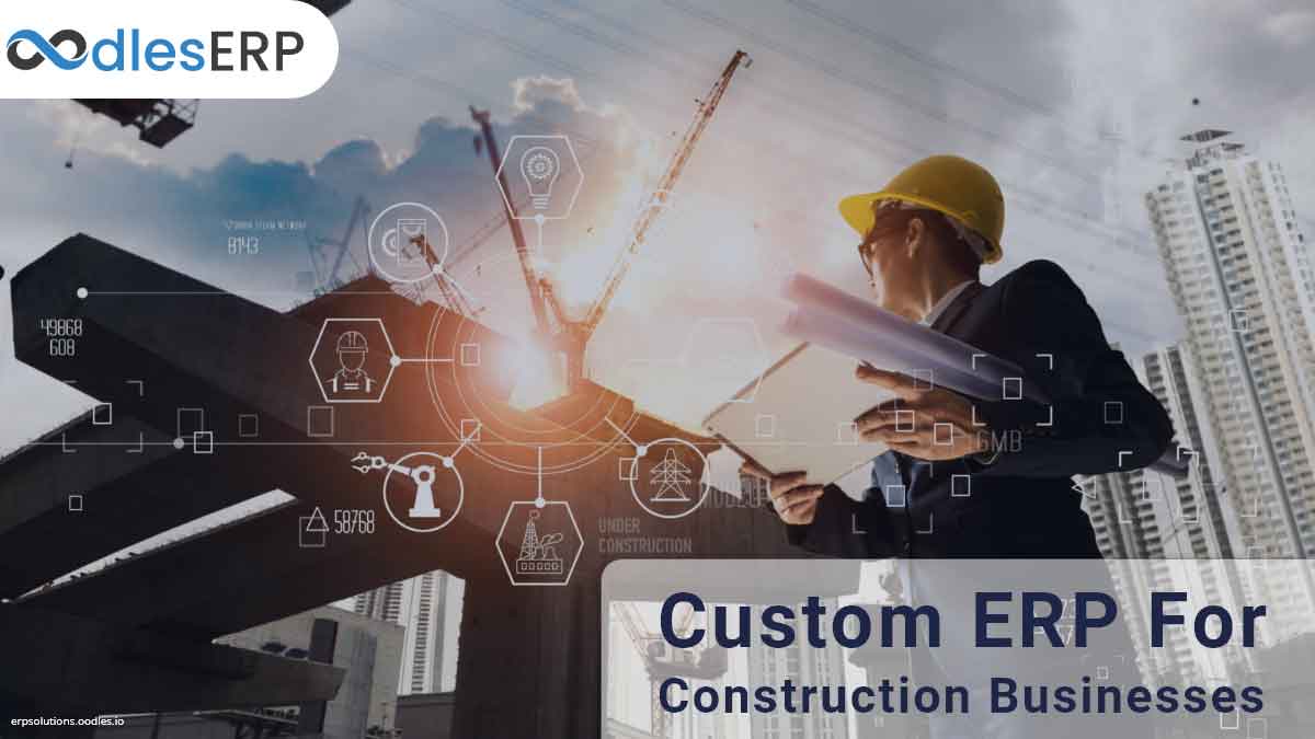 custom ERP for construction businesses