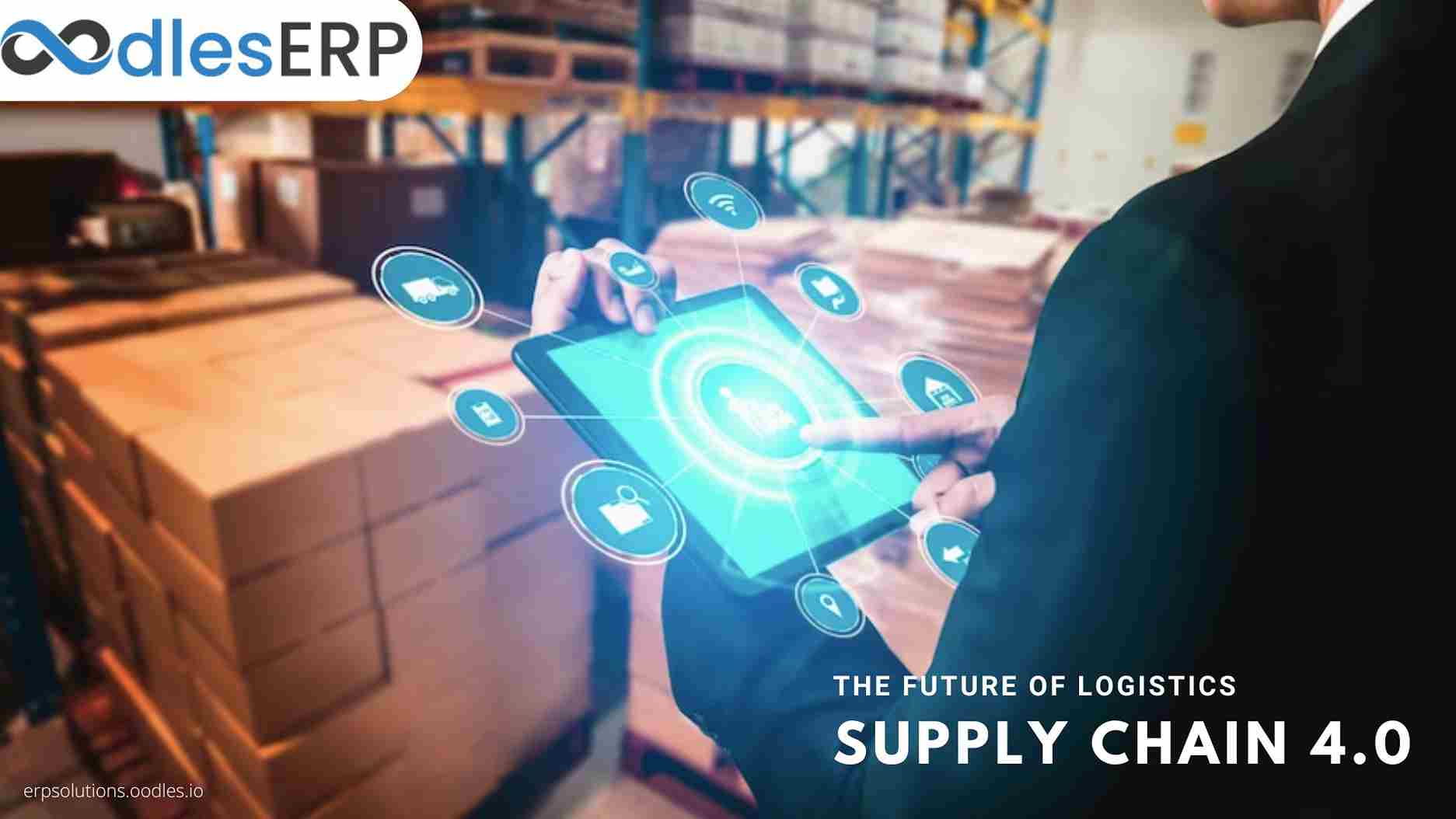 Supply Chain 4.0: Revolutionizing The Future of Logistics